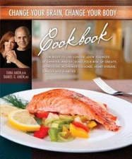 Change Your Brain, Change Your Body Cookbook - Hardcover - GOOD