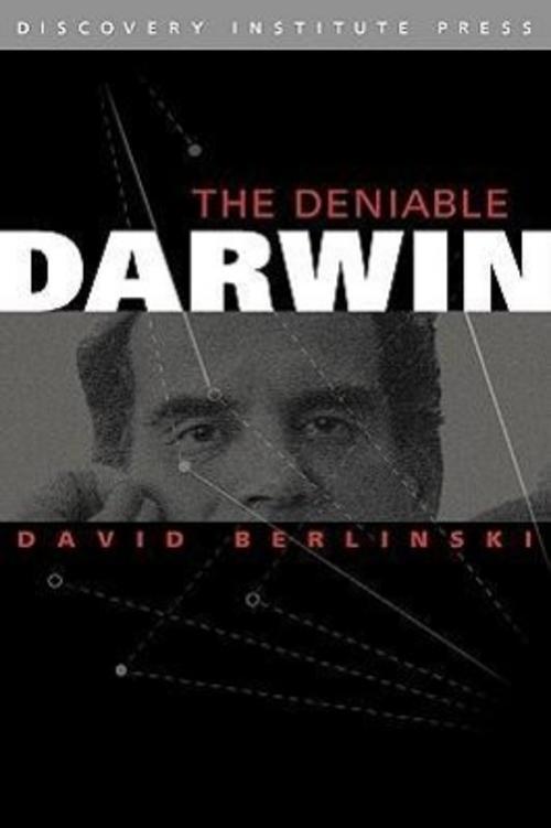 Thumbnail - The Deniable Darwin & Other Essays David Berlinski
