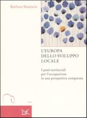 L'Europa dello sviluppo locale. I patti territoriali per l'occupazione in ...