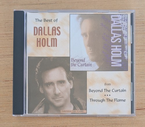 The Best of Dallas Holm Beyond the Curtain Through the Flame CD 2002