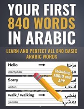 Your First 840 Words in Arabic – Learn and Perfect the Most Important Arabic ...