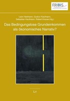 Das Bedingungslose Grundeinkommen Als öKonomisches Narrativ?