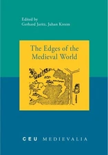 THE EDGES OF THE MEDIEVAL WORLD (MEDIEVALIA) (CEU By Juhan Kreem & Juhan Kreem