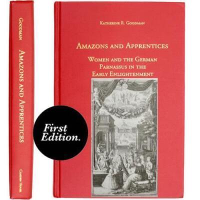 GERMAN ENLIGHTENMENT GOTTSCHED CIRCLE WOMEN INTELLECTUALS AVANT-GARDE AMAZONS