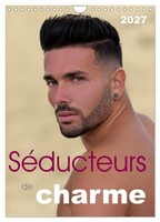 SéDucteurs De Charme (Calendrier Mural 2027 DIN A4 Horizontal), Calvendo Calendr