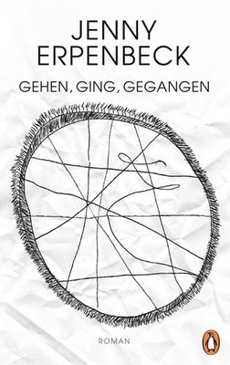 Gehen, ging, gegangen Jenny Erpenbeck