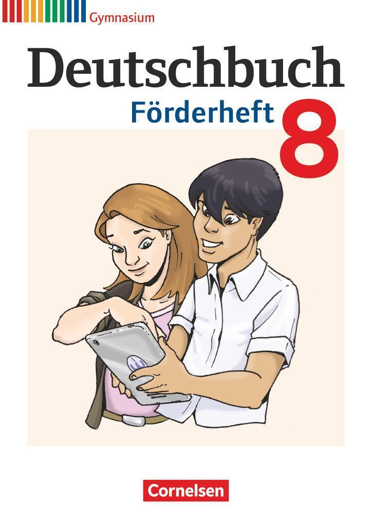 Thumbnail - Deutschbuch 8. Schuljahr. Förderheft Gymnasium | Daniela A. Frickel