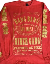 Bang Bang Niner Gang Long Sleeve T-Shirt Red & Gold (New) San Francisco Edition