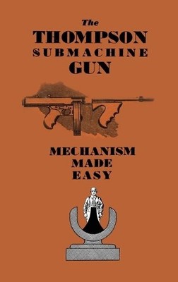 Anon The Thompson Submachine Gun (Taschenbuch)