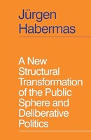 Jurgen Habermas - A New Structural Transformation Of The Public Sphere - G245Z