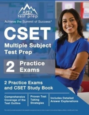 Lefort - CSET Multiple Subject Test Prep  2 Practice Exams and CSET St - X555z