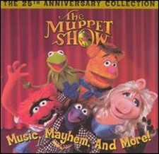 The Muppet Show: Music, Mayhem and More! The 25th Anniversary