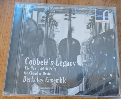 BERKELEY ENSEMBLE Cobbett's Legacy: The New Cobbett Prize For Chamber Music CD