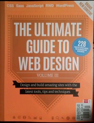 THE ULTIMATE GUIDE TO WEB DESIGN CSS Sass Java RWD Volume 3 2014 FREE SHIPPING