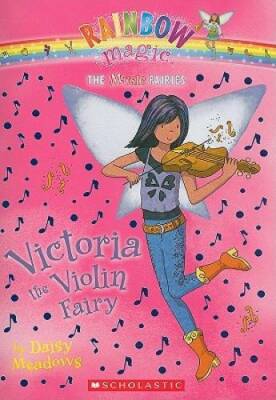 Victoria the Violin Fairy (Rainbow Magic, Music Fairies #6) - GOOD