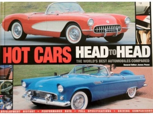 HOT CARS: HEAD TO HEAD, THE WORLD'S BEST AUTOMOBILES By James Peene - Hardcover - 第 1/1 張圖片
