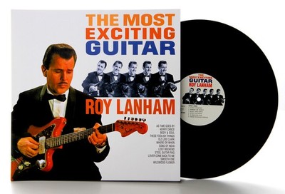 Roy Lanham - The Most Exciting Guitar (LP, 180g Vinyl) - Vinyl Country