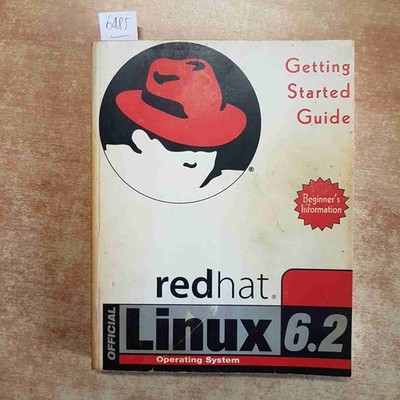 OFFIZIELLE RED HAT LINUX 6.2 BETRIEBSSYSTEM ERSTE ANLEITUNG Anfänger