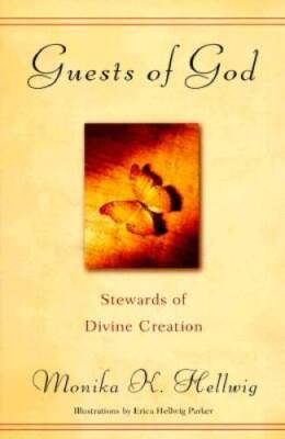 Guests of God: Stewards of Divine Creation - Paperback - GOOD