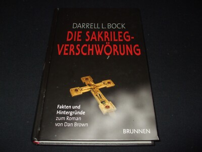 Darrell L. Bock - Die Sakrileg-Verschwörung - Fakten und Hintergründe - Gebunden