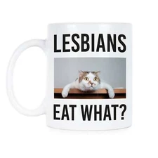 Lesbians Eat What Coffee Mug Funny Lesbian Mugs LGBTQ Cup