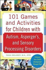 Image of 101 Games and Activities for Children With Autism, Asperger's and Sensory...