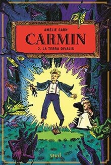 Carmin. Vol. 2. La Terra Divalis  von Sarn, Amélie | Buch | Zustand sehr gut