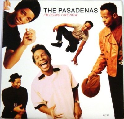 Pasadenas I'm doing fine now (1991)  [7'' Single]