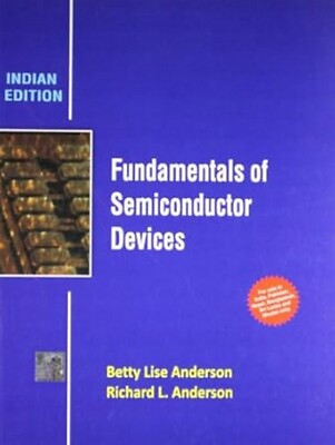 Fundamentals of Semiconductor Devices Anderson 1st INTL ED 9781259098611