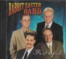 RABBIT  EASTER BAND........"FAITHFUL"......OOP HTF GOSPEL CD