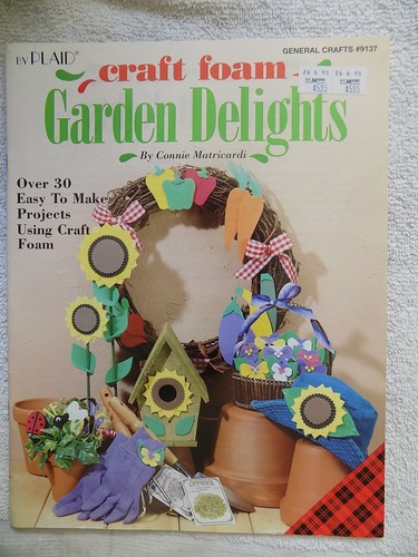 Craft Foam Garden Delights - Pattern Pamphlet Booklet By Plaid General Crafts