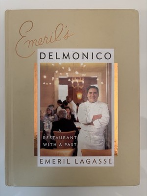 Emeril s Delmonico | Emeril Lagasse | Signed & Inscribed | HC | 1st Edition