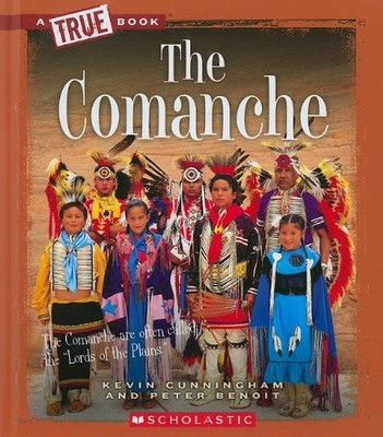 The Comanche (A True Book)