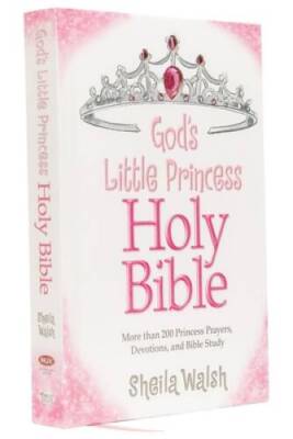 God's Little Princess Devotional Bible - Hardcover By Walsh, Sheila - VERY GOOD