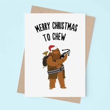 Chewbacca / Star Wars / pun Christmas Merry xmas to chew Parody card