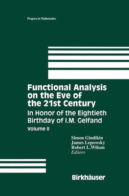 - Functional Analysis on the Eve of the 21st Century: In Honor of the Eightieth