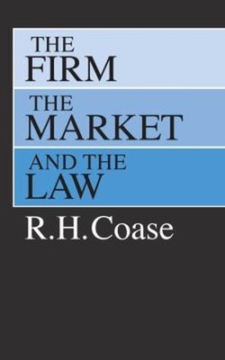 The Firm, the Market, and the Law Paperback R. H. Coase