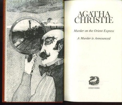 MURDER ON THE ORIENT EXPRESS; MURDER IS ANNOUNCED  [Agatha Christ