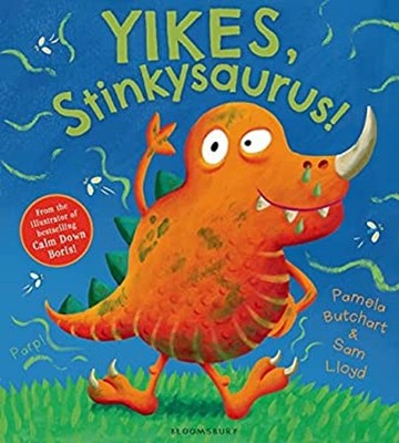 Yikes, Stinkysaurus! Bilderbuch Pamela Butchart