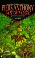 Out of Phaze (Apprentice Adept, Book 4) - Paperback By Anthony, Piers - GOOD