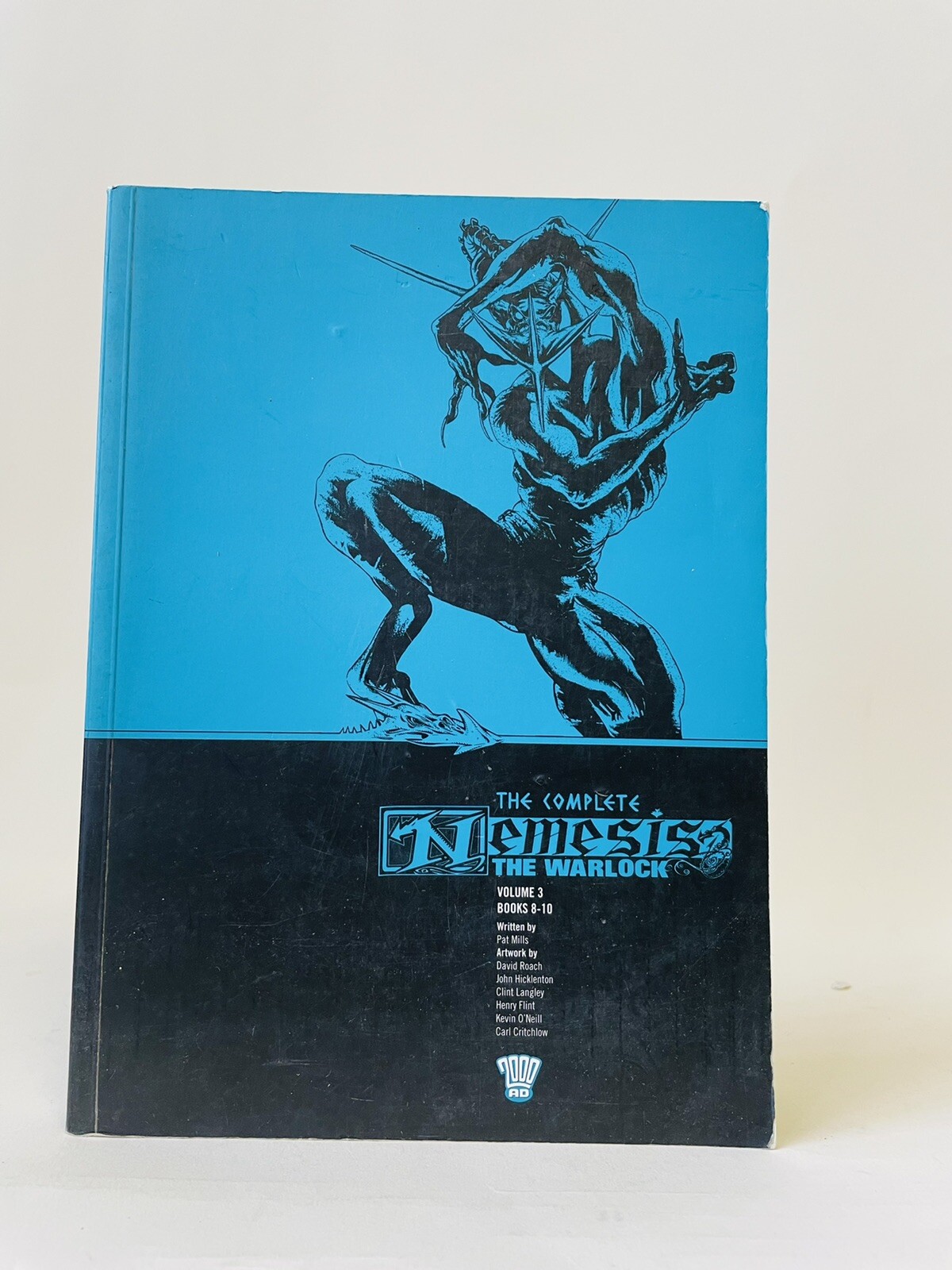 The Complete Nemesis the Warlock, Volume Three: Books Eight to Ten by Pat Mills