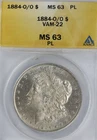1884 O/O Morgan Dollar ANACS MS63 PL VAM-22