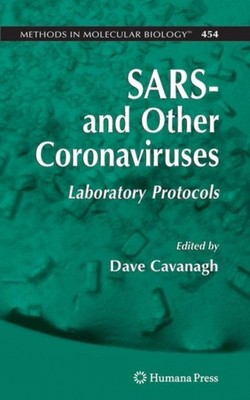 Cavanagh - SARS- and Other Coronaviruses   Laboratory Protocols - New  - X555z