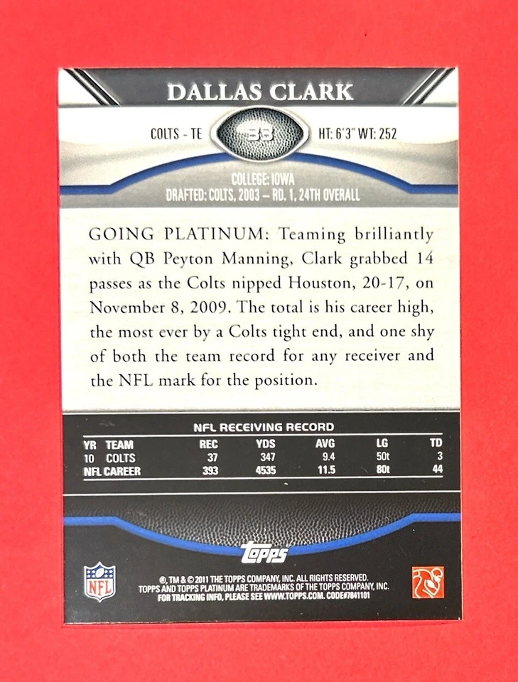 Dallas Clark ~ 2011 Topps Platinum ~ Red Refractor #33 - Image 2 of 2