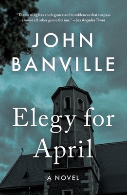 Elegy for April by John Banville Paperback Book