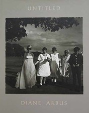 Diane Arbus: Untitled - Hardcover - New h