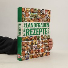 Dr. Oetker Landfrauen-Rezepte von A - Z  |  Jasmin Gromzik
