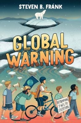 Global Warning Hardcover Steven B. Frank