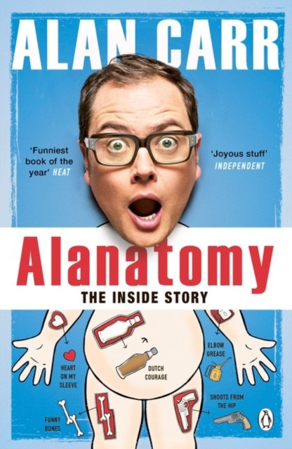 Alanatomy The Inside Story by Alan Carr (Paperback Book)