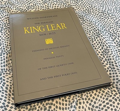 William Shakespeare The Parallel King Lear 1608 - 1623 oversized hardcover